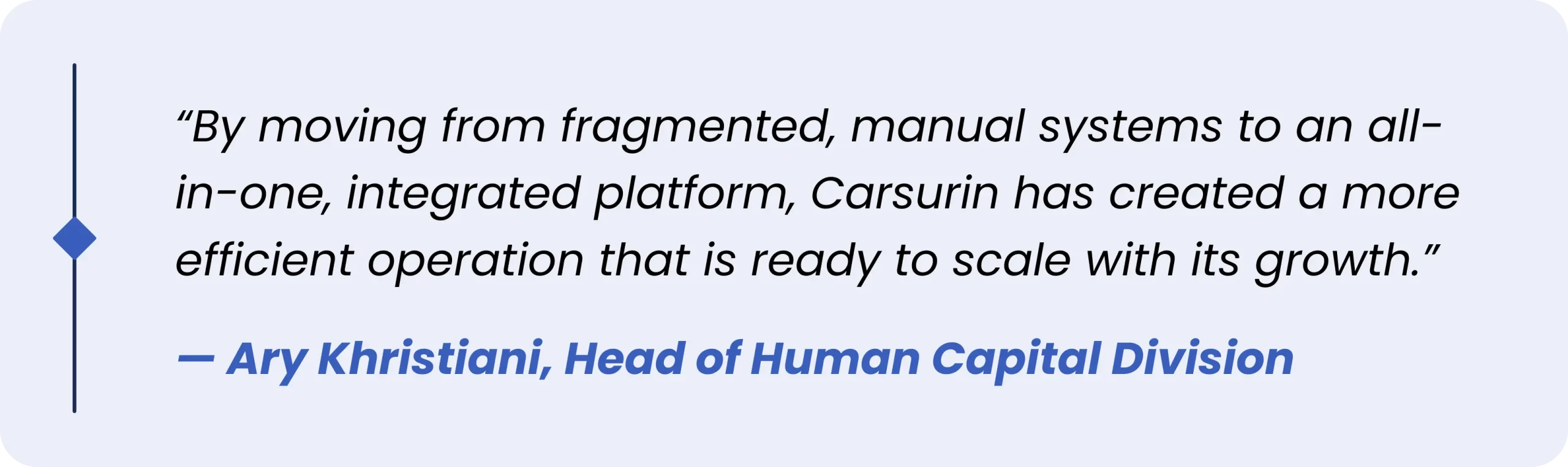 Quote from Carsurin on HR transformation using SunFish HR as an integrated platform.